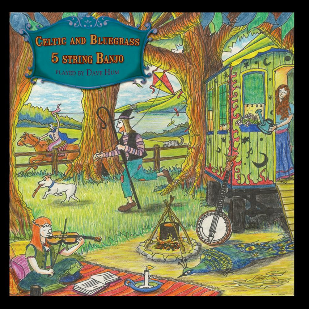 Dave Hum - Celtic And Bluegrass 5 String Banjo (2008)