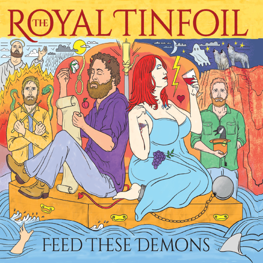 The Royal Tinfoil - Feed These Demons (2016)